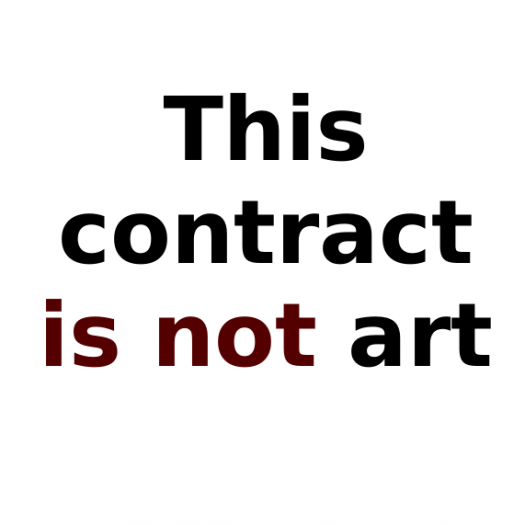 Text reading "This contract is not art." The text is black but the words "is not" are maroon