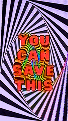 An animated image with the words 'You Can Save This' framed by black and white stripes that give way to rainbow swirls