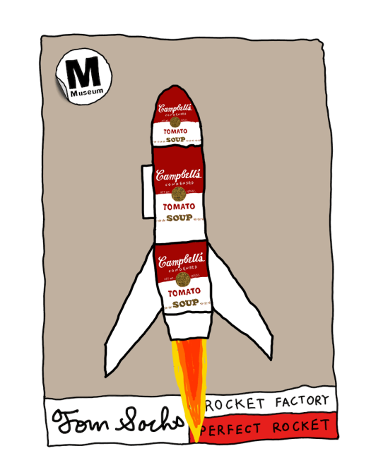 An intentionally handdrawn-style image of a playing card with a rocket made of Campbell's soup cans (a la Warhol) and the words Tom Sachs Rocket Factory at the bottom