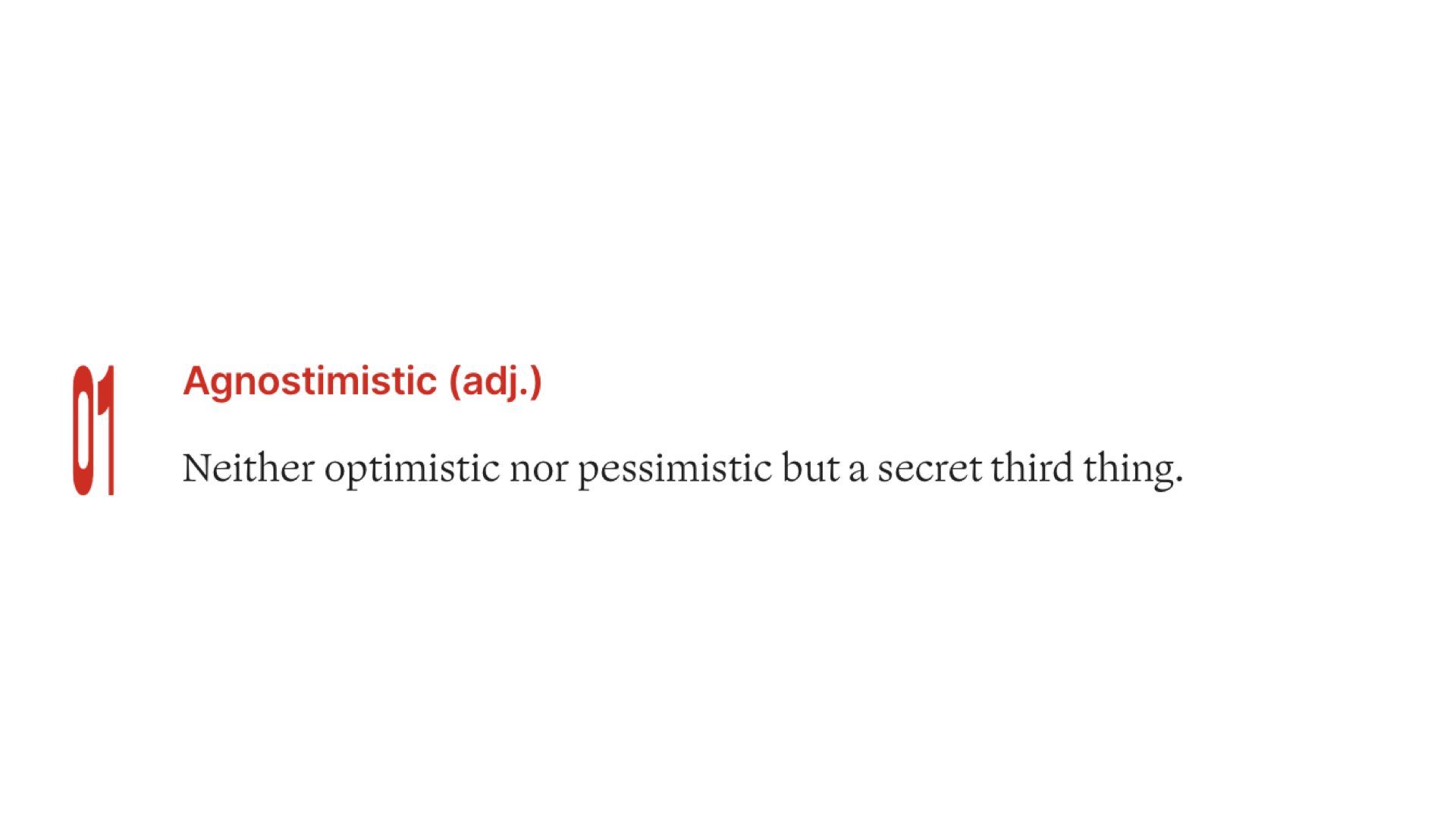 Text provides a dictionary-style definition of the neologism "agnostimistic"